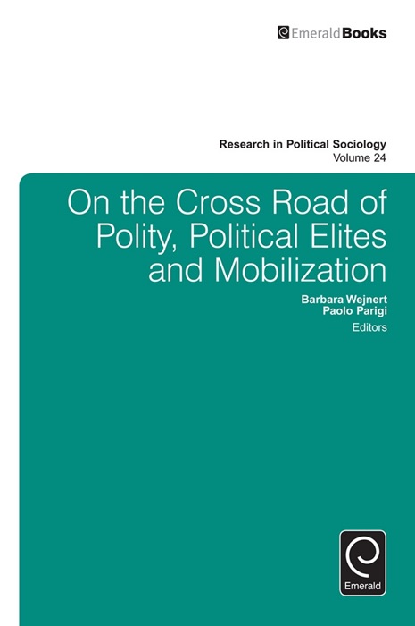 On the Cross Road of Polity, Political Elites and Mobilization