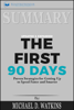 Readtrepreneur Publishing - Summary of The First 90 Days, Updated and Expanded: Proven Strategies for Getting Up to Speed Faster and Smarter by Michael Watkins artwork