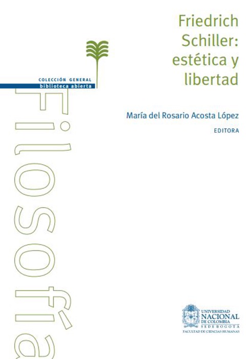 Friedrich Schiller: Estética y libertad