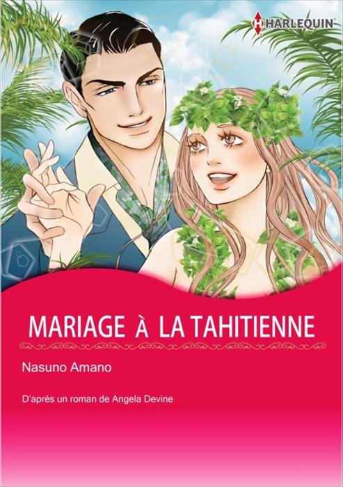 Mariage à la Tahitienne