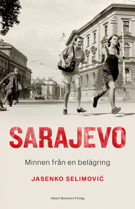 Sarajevo - minnen från en belägring