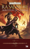 Serviteur du cristal - R.A. Salvatore