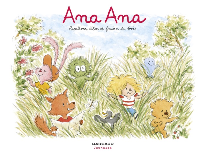 Ana Ana - tome 13 - Papillons, lilas et fraises des bois