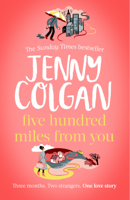 Jenny Colgan - Five Hundred Miles From You artwork