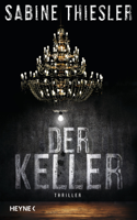 Sabine Thiesler - Der Keller artwork