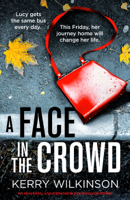 Kerry Wilkinson - A Face in the Crowd artwork