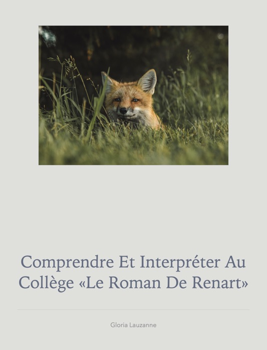 Comprendre et interpréter au collège «Le roman de Renart»