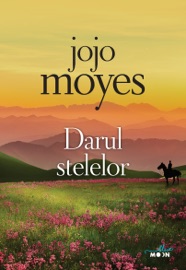 Darul stelelor - Jojo Moyes