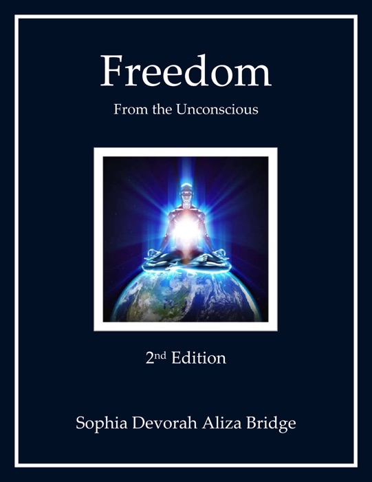 Freedom from the Unconsious, 2nd Edition