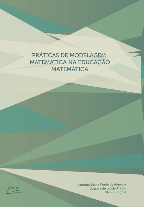 Práticas de modelagem matemática na educação matemática