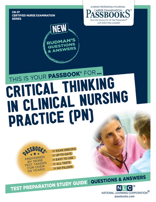 CRITICAL THINKING IN CLINICAL NURSING PRACTICE (PN)