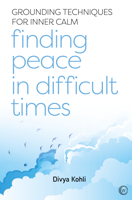 Divya Kohli - Finding Peace in Difficult Times artwork