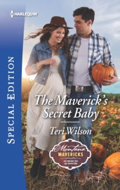 The Maverick's Secret Baby - Teri Wilson by  Teri Wilson PDF Download