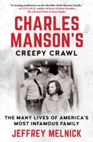 Jeffrey Melnick - Charles Manson's Creepy Crawl artwork