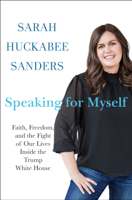 Sarah Huckabee Sanders - Speaking for Myself artwork