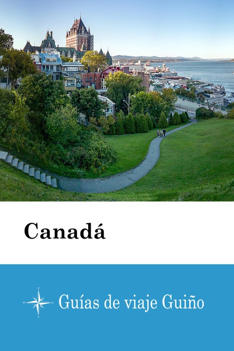 Canadá - Guías de viaje Guiño