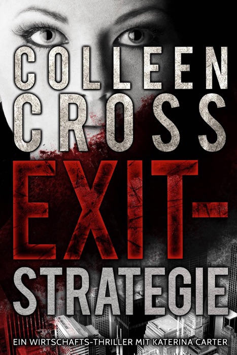 Exit-Strategie – Ein Wirtschafts-Thriller mit Katerina Carter