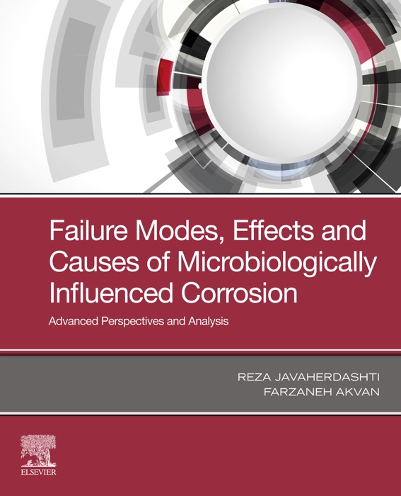 Failure Modes, Effects and Causes of Microbiologically Influenced Corrosion