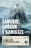 Samurai, shōgun e kamikaze - Jonathan Clements