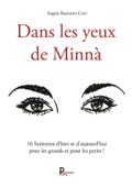 Dans les yeux de Minnà - Angela Battistini-Coti