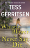 Tess Gerritsen - Whistleblower & Never Say Die artwork