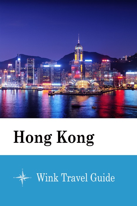 Hong Kong - Wink Travel Guide