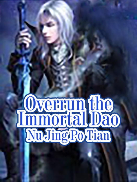 Overrun the Immortal Dao