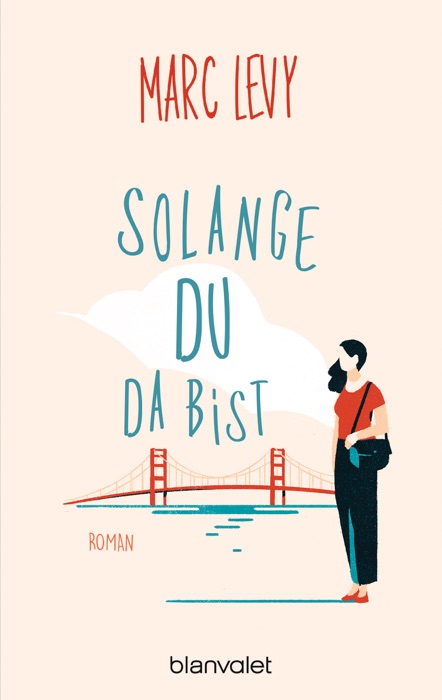 Solange du da bist