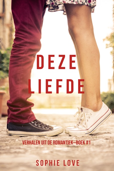 Deze Liefde (Verhalen uit de Romantiek—Boek #1)