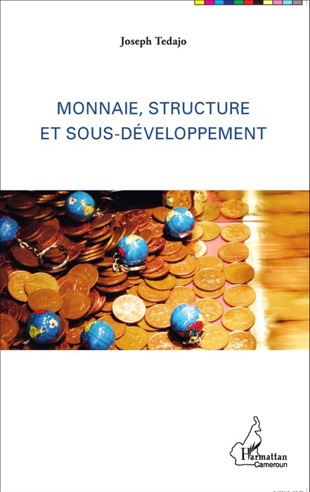 Monnaie, structure et sous-développement