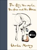 The Boy, the Mole, the Fox and the Horse - Charlie Mackesy