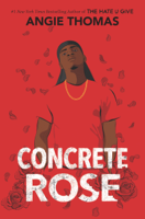 Angie Thomas - Concrete Rose artwork