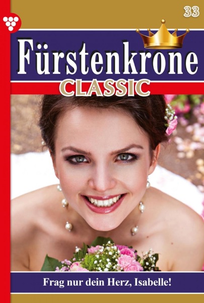 Fürstenkrone Classic 33 – Adelsroman