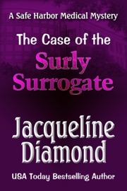 The Case of the Surly Surrogate - Jacqueline Diamond by  Jacqueline Diamond PDF Download