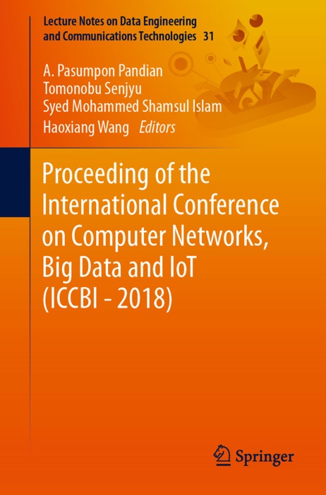 Proceeding of the International Conference on Computer Networks, Big Data and IoT (ICCBI - 2018)