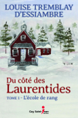 Du côté des Laurentides, tome 1 - Louise Tremblay d'Essiambre
