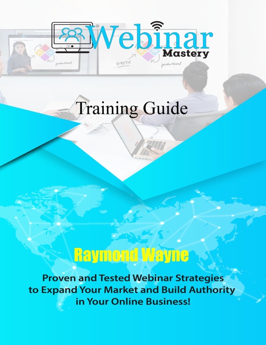 Webinar Mastery Training  Guide