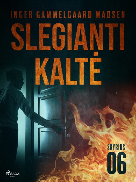 Slegianti kaltė. 6 skyrius