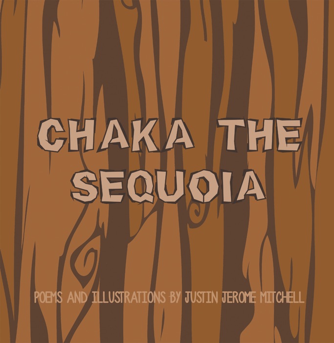 Chaka the Sequoia
