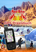 GPS Praxisbuch Garmin GPSMAP 66 Serie - RedBike, Nußdorf