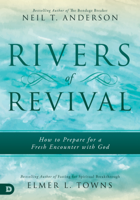 Neil T. Anderson & Elmer Towns - Rivers of Revival artwork