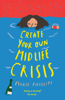 Create Your Own Midlife Crisis - Marie Phillips