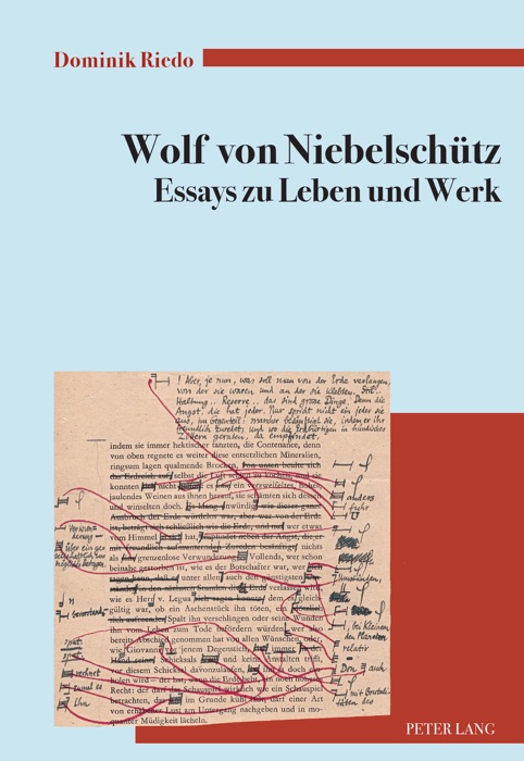 Wolf von Niebelschuetz  Essays zu Leben und Werk