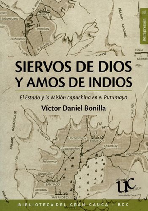 Siervos de dios y amos de los indios