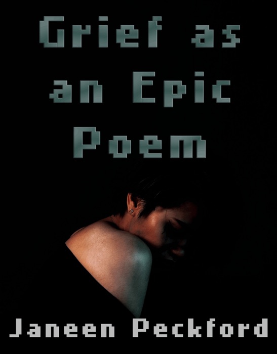 Grief As An Epic Poem