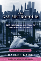 Charles Kaiser - The Gay Metropolis artwork