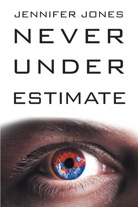 Never Under Estimate