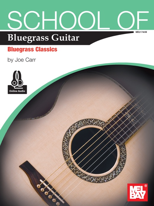 School of Bluegrass Guitar - Bluegrass Classics