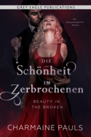 Charmaine Pauls - Beauty in the Broken – Die Schönheit im Zerbrochenen artwork