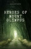 Heroes Of Mount Olympus - Marianne Smuin
